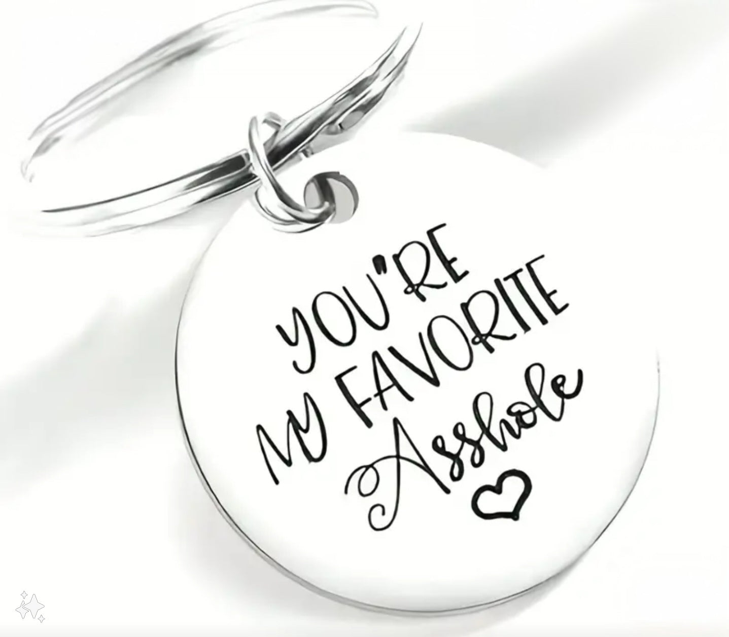 'You're My Favorite Asshole' Key Ring