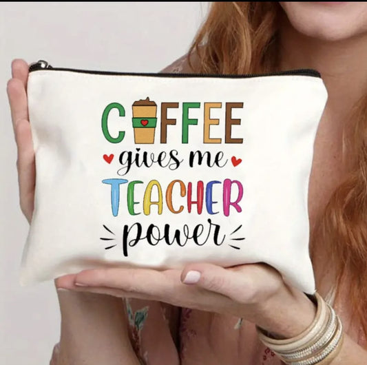 'Coffee gives me Teacher Power' cosmetics bag