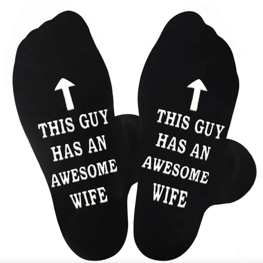 'This Guy Has An Awesome Wife' socks