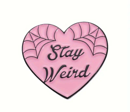 'Stay Weird' Pin Badge