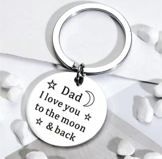 'Dad, I love you to the moon and back' Key Ring